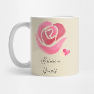 Believe In Yourself - Water Painting Rose with Motivational Quote Mug